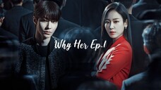 🇰🇷 EP.1 - Why Her 2022 [EngSub]