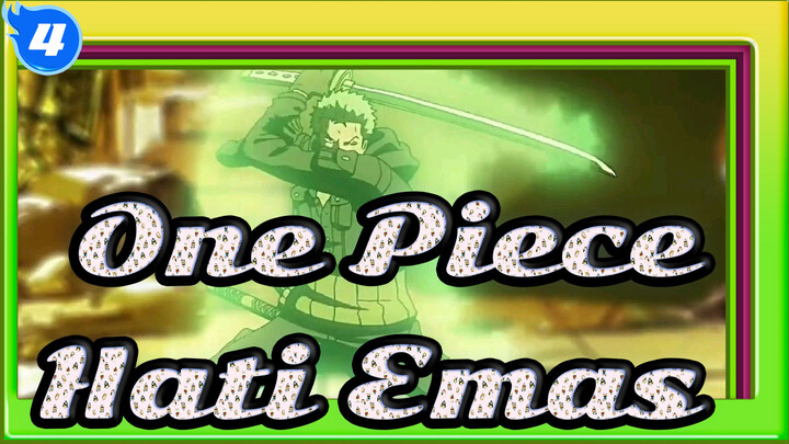 [One Piece] Hati Emas, Pertarungan Terakhir_4