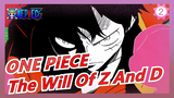 [ONE PIECE/Epic] The Collision Of The Will Of Z And D_2