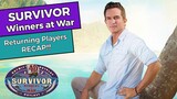 Survivor: Winners at War - Returning Players RECAP!!!