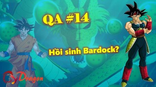 [QA#14]. Liệu Goku có sử dụng ngọc rồng để hồi sinh Bardock?