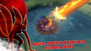 Begini Jadinya Kalau ada Skin "KURAMA" DI Mobile Legends 🔥🔥