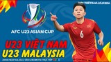 VTV6 trực tiếp U23 Việt Nam vs U23 Malaysia (20h00 ngày 8/6). GIẢI BÓNG ĐÁ U23 CHÂU Á 2022 - Bảng C