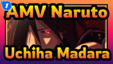 [AMV Naruto] Keepikan Didepan! Recc Earphone! Madara yang Enak Untuk Dilihat!_1