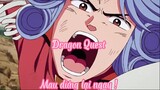 Dragon Quest _Tập- Mau dừng lại ngay !