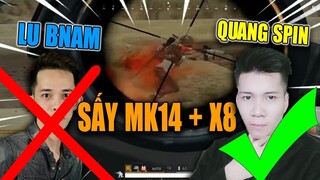 NAMBLUE HACK MK14 + X8 GẶP QUANGSPIN GHÌM TÂM LÀ TẮT NẮNG !