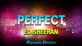 Perfect - Ed Sheeran [Karaoke Version]