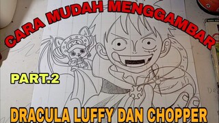 cara mudah menggambar anime one piece part.2 dracula Luffy dan Chopper