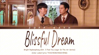 🎶🎶BLISSFUL DREAM(I Feel You Linger In The Air Ost)