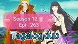 Episode 263 @ Season 12 @ Naruto shippuden @ Tagalog dub