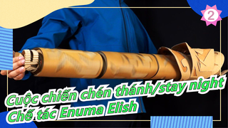 [Cuộc chiến chén thánh/stay night] Chế tác Enuma Elish (Bản EX) với Giấy_2