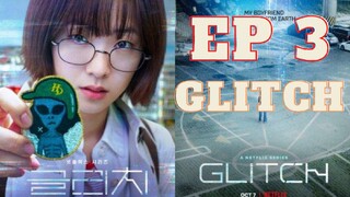 GLITCH EPISODE 3 (TAGALOG DUBBED)