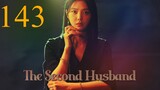 Second Husband Episode 143