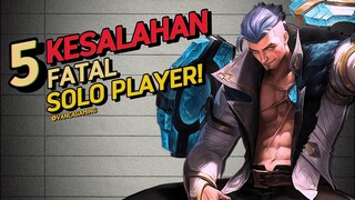 5 KESALAHAN FATAL KETIKA MAIN SOLO RANK  | PART 1