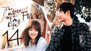 🇨🇳EP14 FINALE The Best Day of My Life (2024)