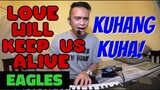 LOVE WILL KEEP US ALIVE - Eagles (Cover by Bryan Magsayo - Online Request)