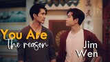 [BL] - Jim & Wen ► You Are The Reason | Moonlight Chicken Series |BL FMV