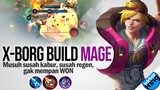 X-BORG Build MAGE Makin Meresahkan!!. Musuh susah kabur, Susah Regen, Gak Mempan WON