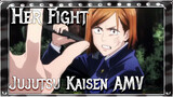Her Fight | Jujutsu Kaisen AMV