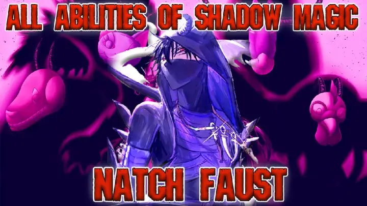 ALL MAGIC SHADOW ABILITIES OF NACHT FAUST‼️ Black Clover Character Review