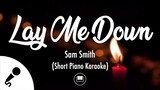 #LayMeDownChallenge Sam Smith - Lay Me Down (Short Piano Karaoke)
