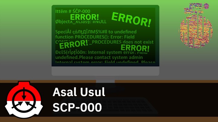 Entri SCP-000 Yang Tidak Diketahui dan Terlupakan