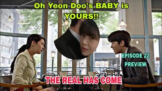 The Real Has Come Epi 22 Preview | Se Jin told Jun Ho that Oh Yeon Doo's BABY is his CHILD