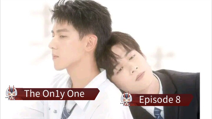 🇹🇼 THE ON1Y ONE THE SERIES EPISODE 8 ENG SUB (2024)