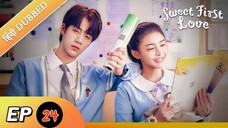 Sweet First Love EP 24【Hindi_Urdu Audio】 Full episode in hindi _Last episode  Chinese drama ☺️🌸