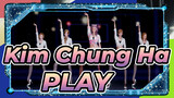[Kim Chung Ha MMD] CHUNG HA-PLAY(Nhảy nhịp điệu nhanh)
