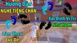 Hướng Dẫn Cách &quot;NGHE TIẾNG CHÂN ĐỊCH&quot;. Chính Xác Như HACK Và Cực Dễ | Phần 2 | PUBG Mobile