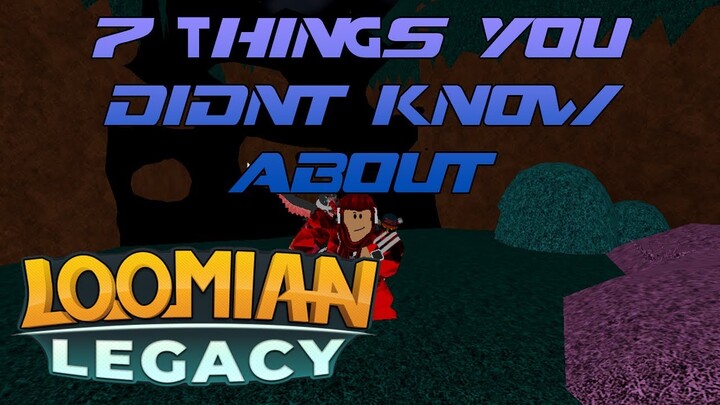 Roblox Loomian Legacy | 7 Things you didn't know about Loomian Legacy