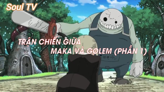 Soul Eater (Short Ep 26) - Maka x Golem (Phần 1) #souleater