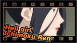 [Hell girl] Ichimoku Ren Cut
