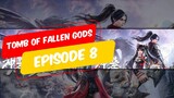 Tomb of Fallen Gods episode 8 sub indo