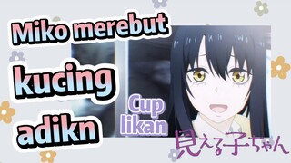 [Mieruko-chan] Cuplikan | Miko merebut kucing adik