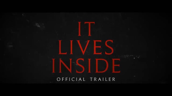 IT LIVES INSIDE - Official Trailer _2(720P_HD)| Full movie from Link