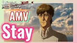 [Đại Chiến Titan] AMV | Stay