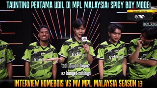 SPICY BOY IS BACK! TAUNTING PERTAMA UDIL DI MPL MALAYSIA ! INTERVIEW HOMEBOIS VS MV SEASON 13