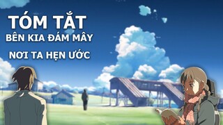 Tóm tắt phim "Bên kia đám mây, nơi ta hẹn ước" | AL Anime