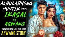 ALBULARYONG MUNTIK NANG IKASAL SA ASWANG | Kwentong Aswang | True Story | 04/14/2025 🎬