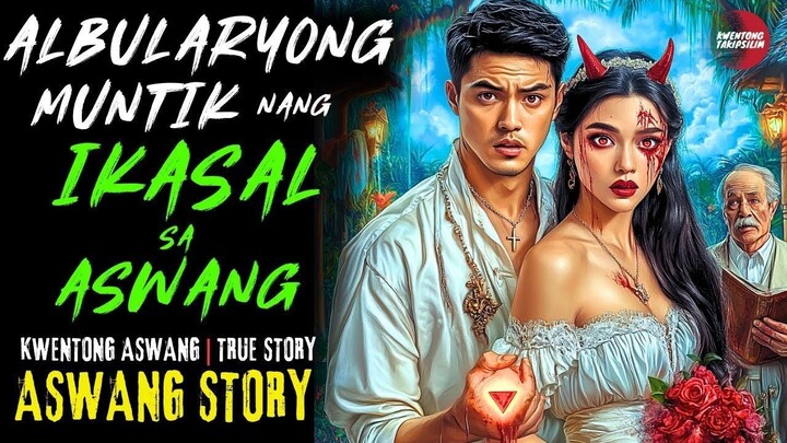 ALBULARYONG MUNTIK NANG IKASAL SA ASWANG | Kwentong Aswang | True Story | 04/14/2025 🎬