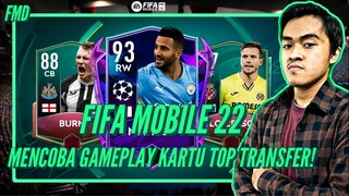 FIFA Mobile 22 Indonesia | Open Pack Sambil Mencoba Kartu-Kartu Top Transfer! Worth Untuk Dipakai?!