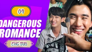 🇹🇭Dangerous Romance EPISODE 4 ENG SUB | BL