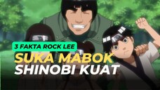 3 FAKTA TENTANG ROCK LEE JAGONYA TAIJUTSU