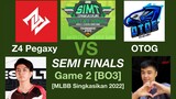 Z4 Pegaxy vs OTOG Game 2 Semi Finals SIMT SINGKASIKAN MLBB INVITATIONAL