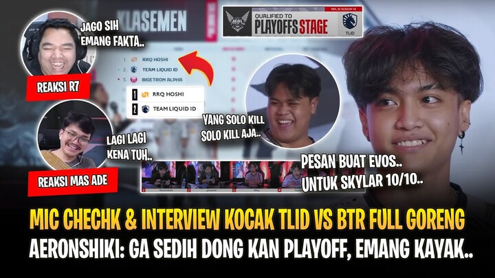 Aeronshiki Memasak 🔥 : Ga Sedih Dong kan Playoff, Emang Kayak.. Mic Check & Interview TLID vs BTR