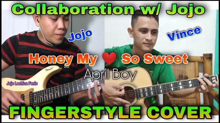 COLLABORATION W/ JOJO LACHICA FENIS - HONEY MY LOVE SO SWEET Fingerstyle Cover, VINCE ANGELO INAS