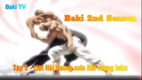 Baki 2nd Season Tập 5 - Liệt hải vương solo Hải vương