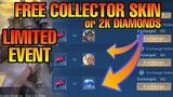 Free 2k DIAMONDS or FREE COLLECTOR Skin Event for Limited Players | MLBB